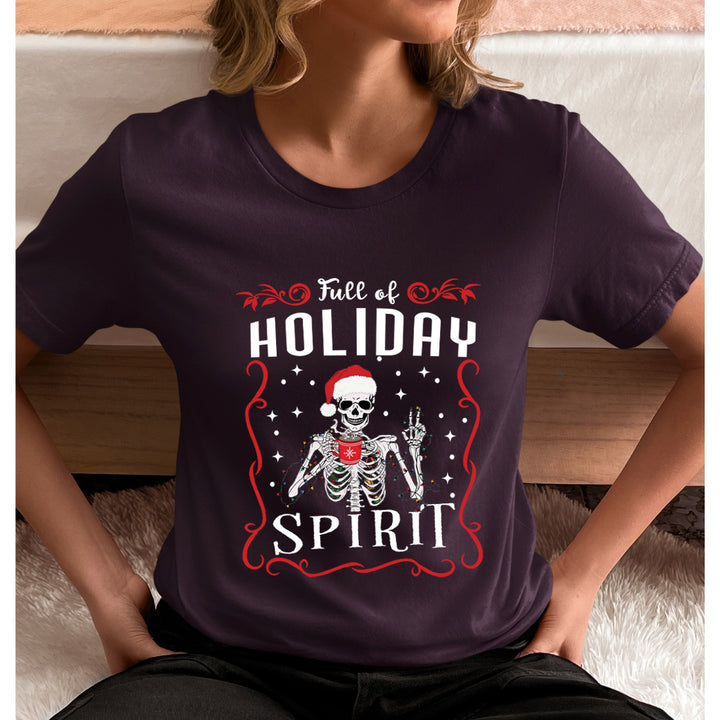 Full Of Holiday Spirit (New) - Unisex T-Shirt