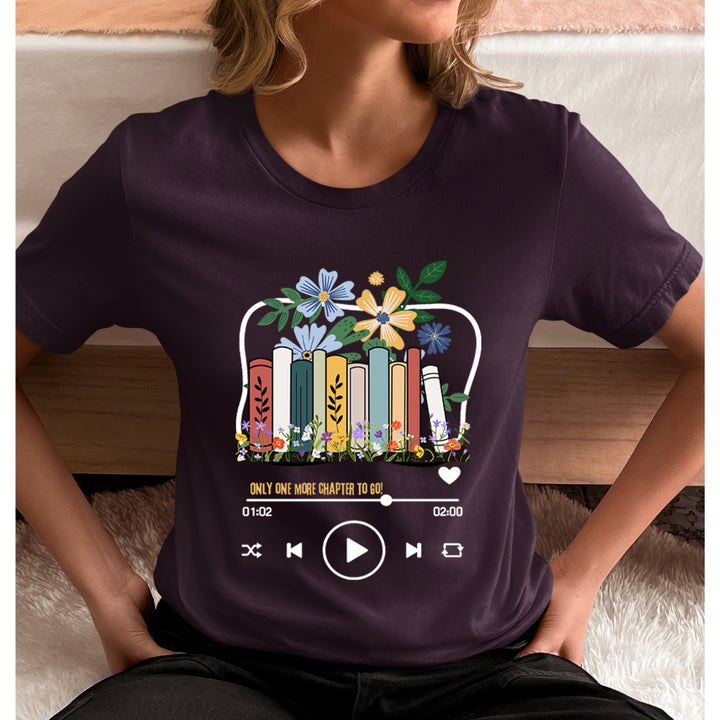 Only One More Chapter To Go - Unisex - T-Shirt