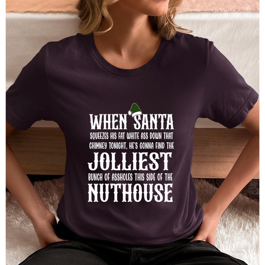 When Santa Squeezes His Fat - Unisex T-Shirt