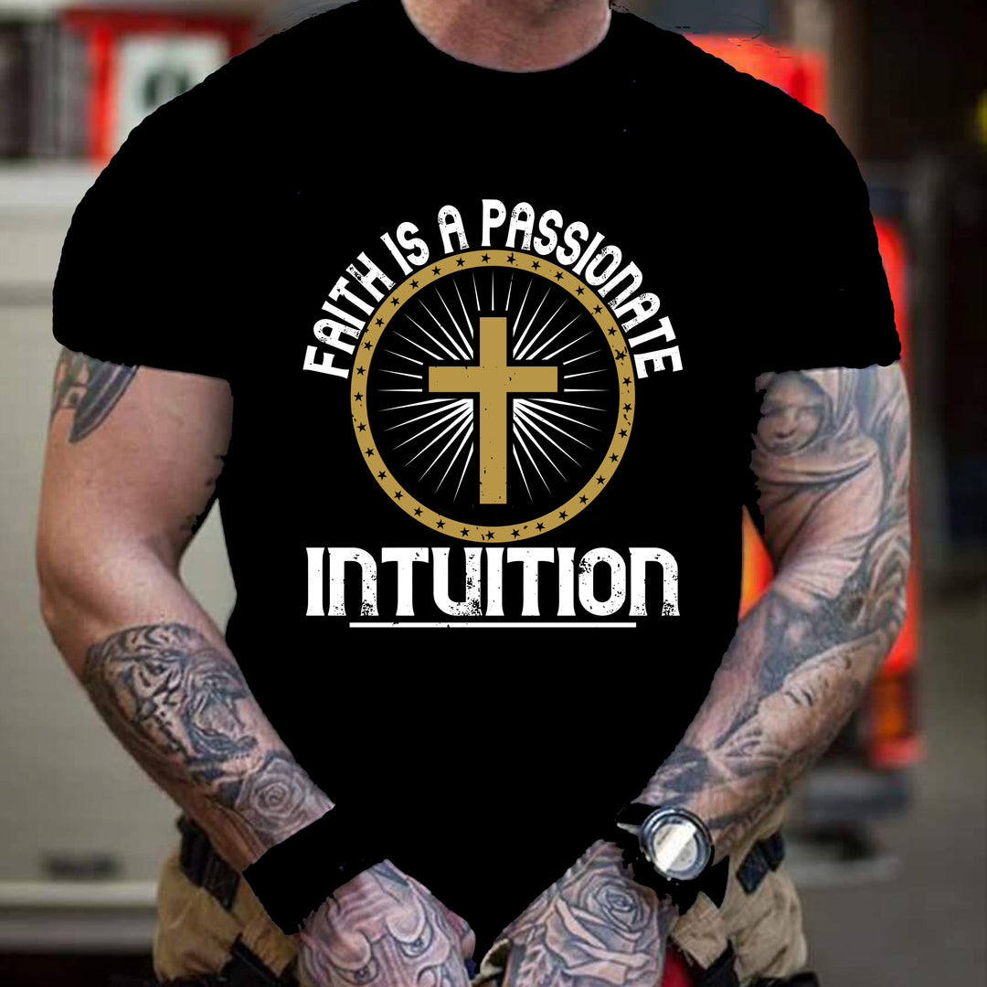 "FAITH IS A PASSIONATE"-Men Tee