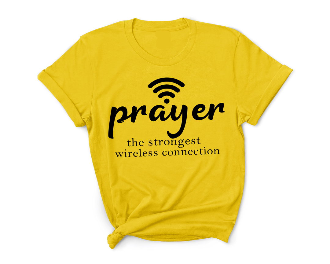 "Prayer The Strongest Wireless Connection "