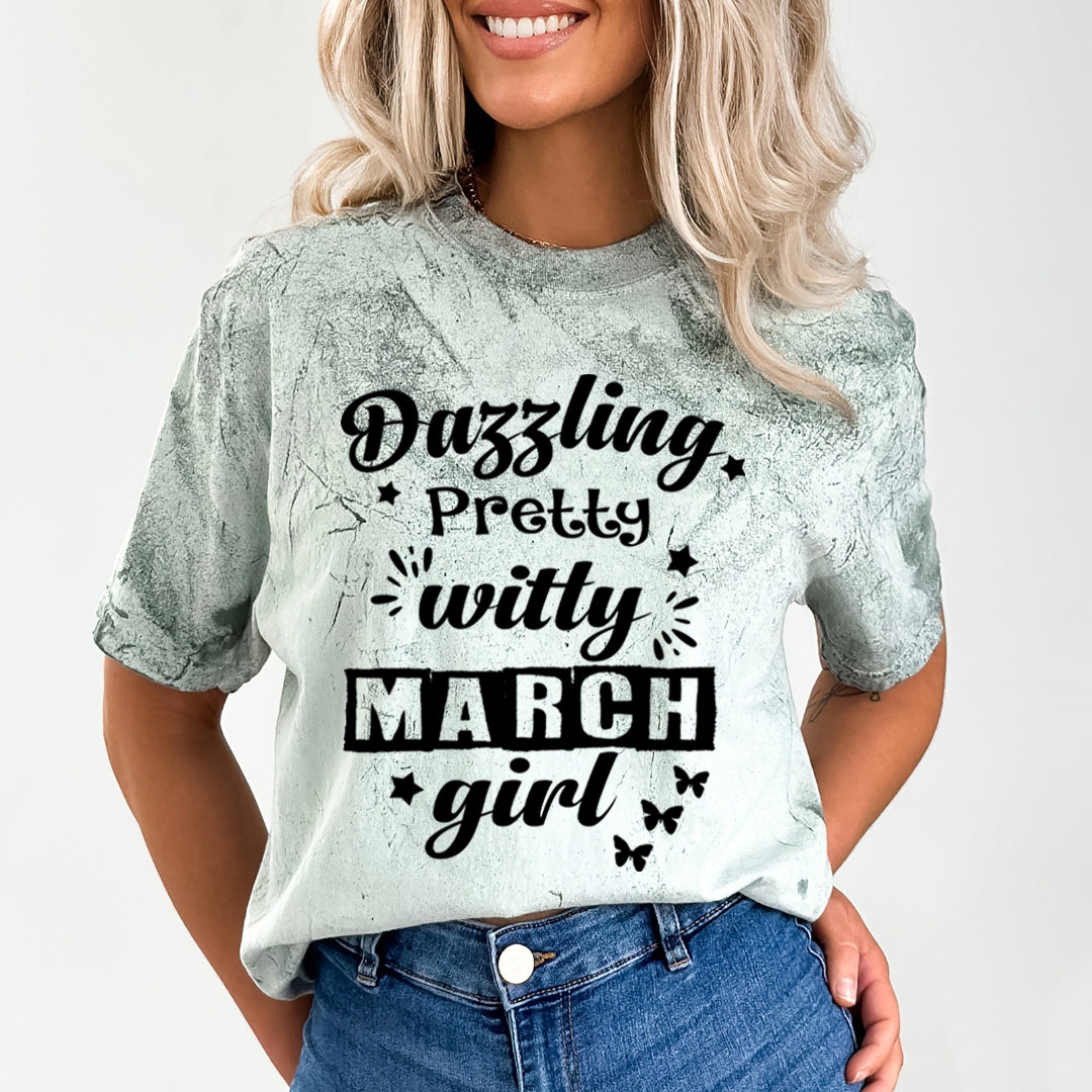 Dazzling Pretty Witty(March Girl) - Unisex Tie-Dye Colorblast T-Shirt