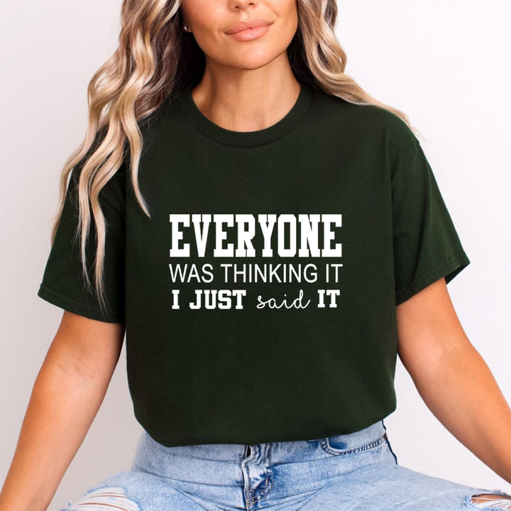 Everyone Was Thinking - Unisex T-Shirt