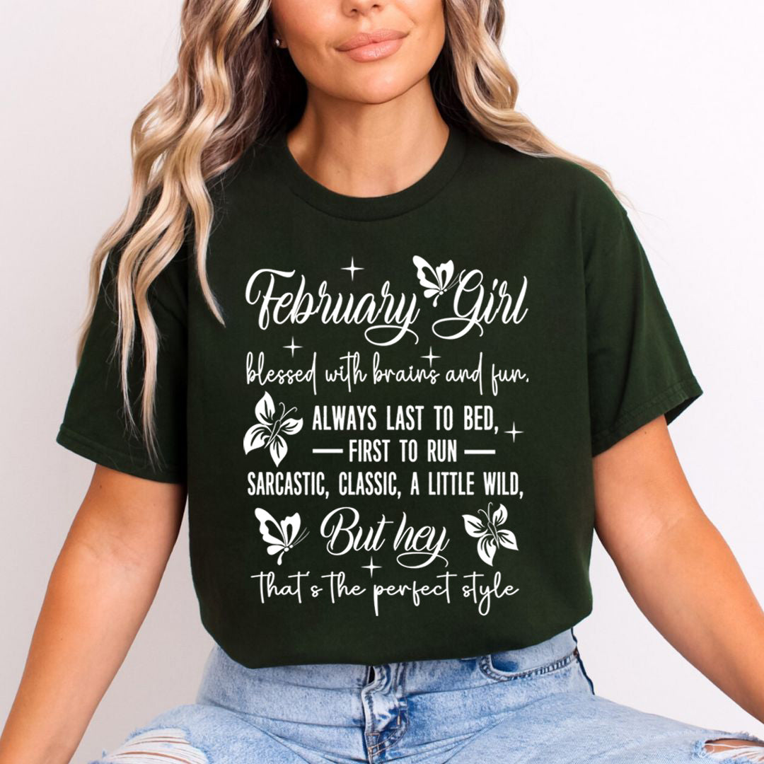 February Girl Blessed With Brains And Fun That's the Perfect Style- T-Shirt