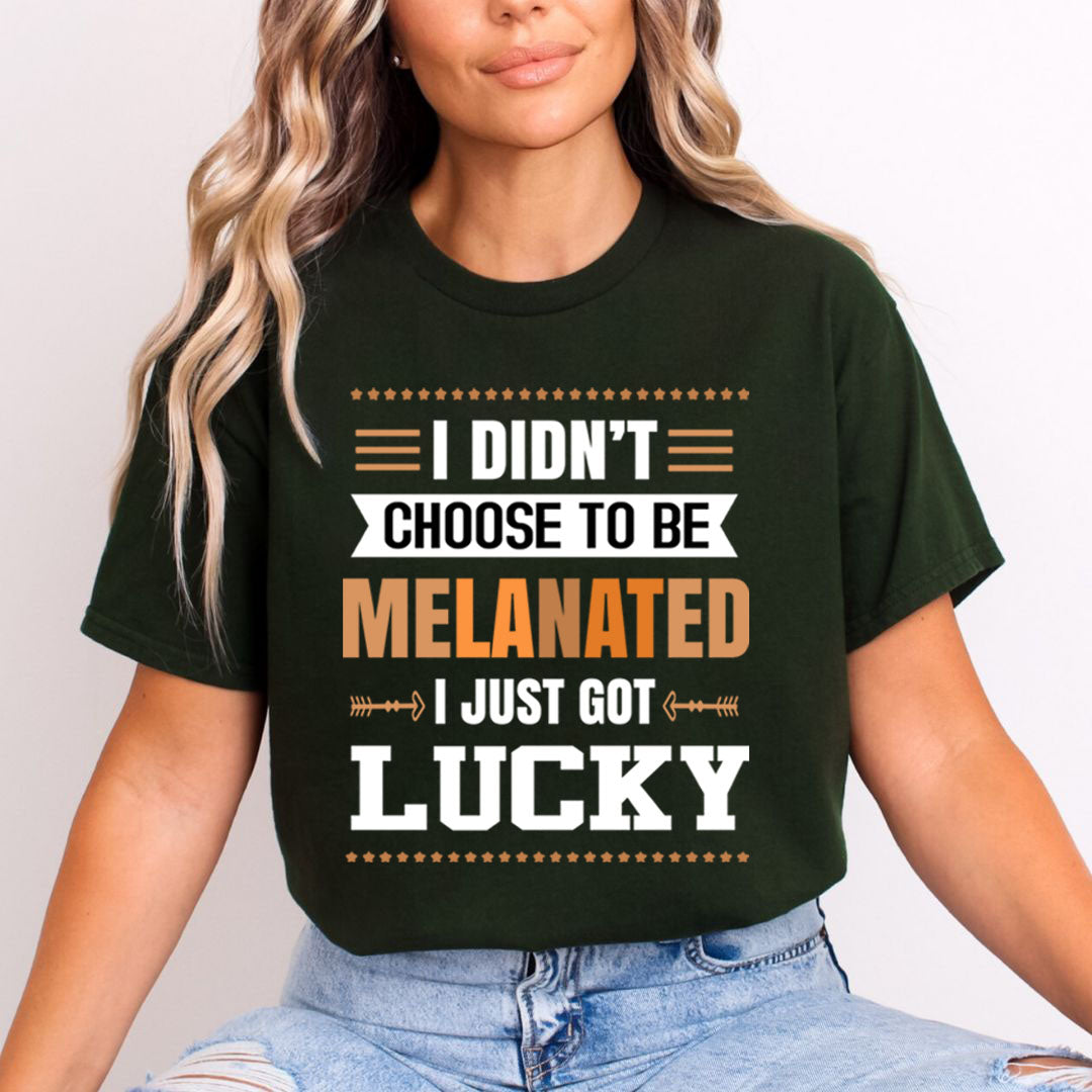 I Just Got Lucky - Unisex T-Shirt