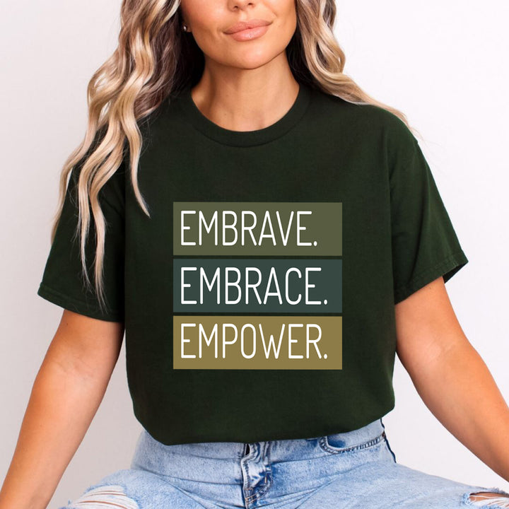 Embrave Embrace Empower - Unisex T-Shirt