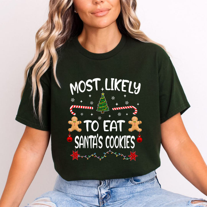 Most Likely To Eat Santa's Cookies - Unisex T-Shirt