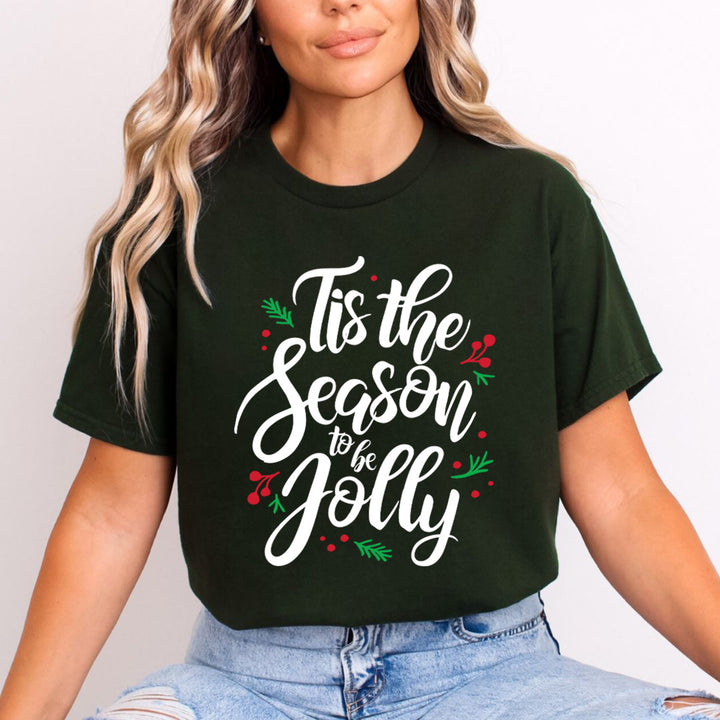 Tis The Season To Be Jolly - Unisex T-Shirt