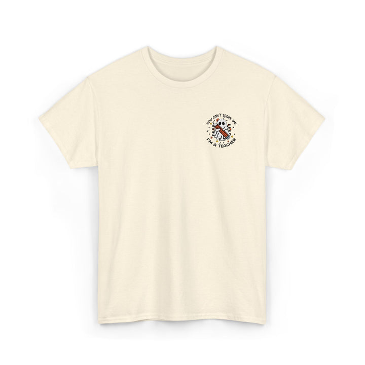 You Can't Scare Me - Embroidery Design (T-Shirt)