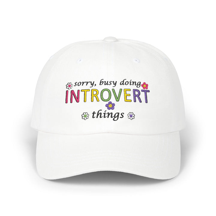 Sorry, Busy Doing Introvert Things - Embroidery Design (Cap)