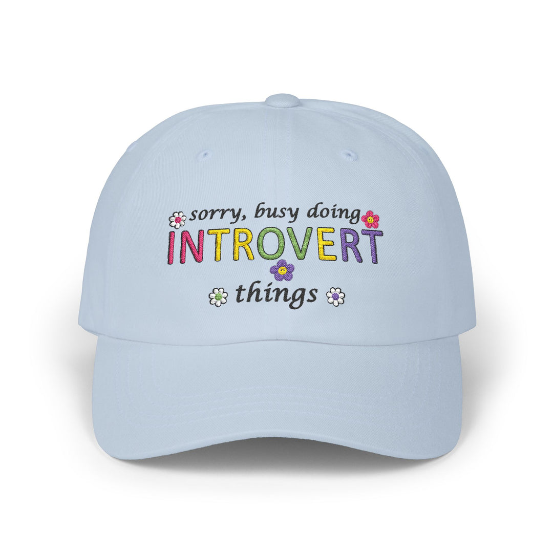 Sorry, Busy Doing Introvert Things - Embroidery Design (Cap)