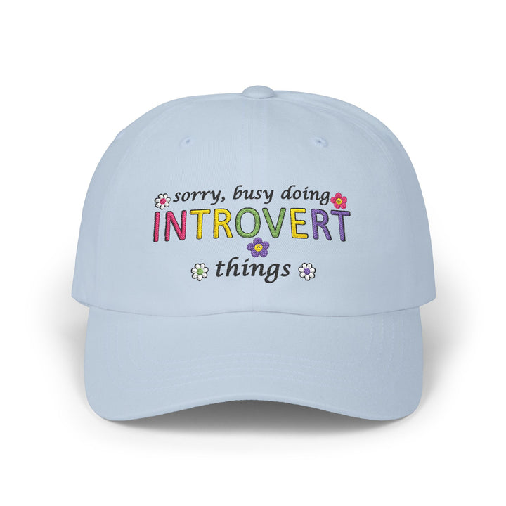 Sorry, Busy Doing Introvert Things - Embroidery Design (Cap)