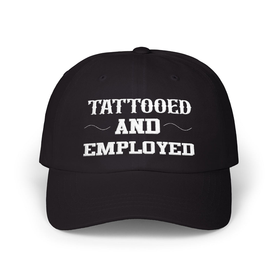 Tattooed And Employed - Embroidery Design (Cap)