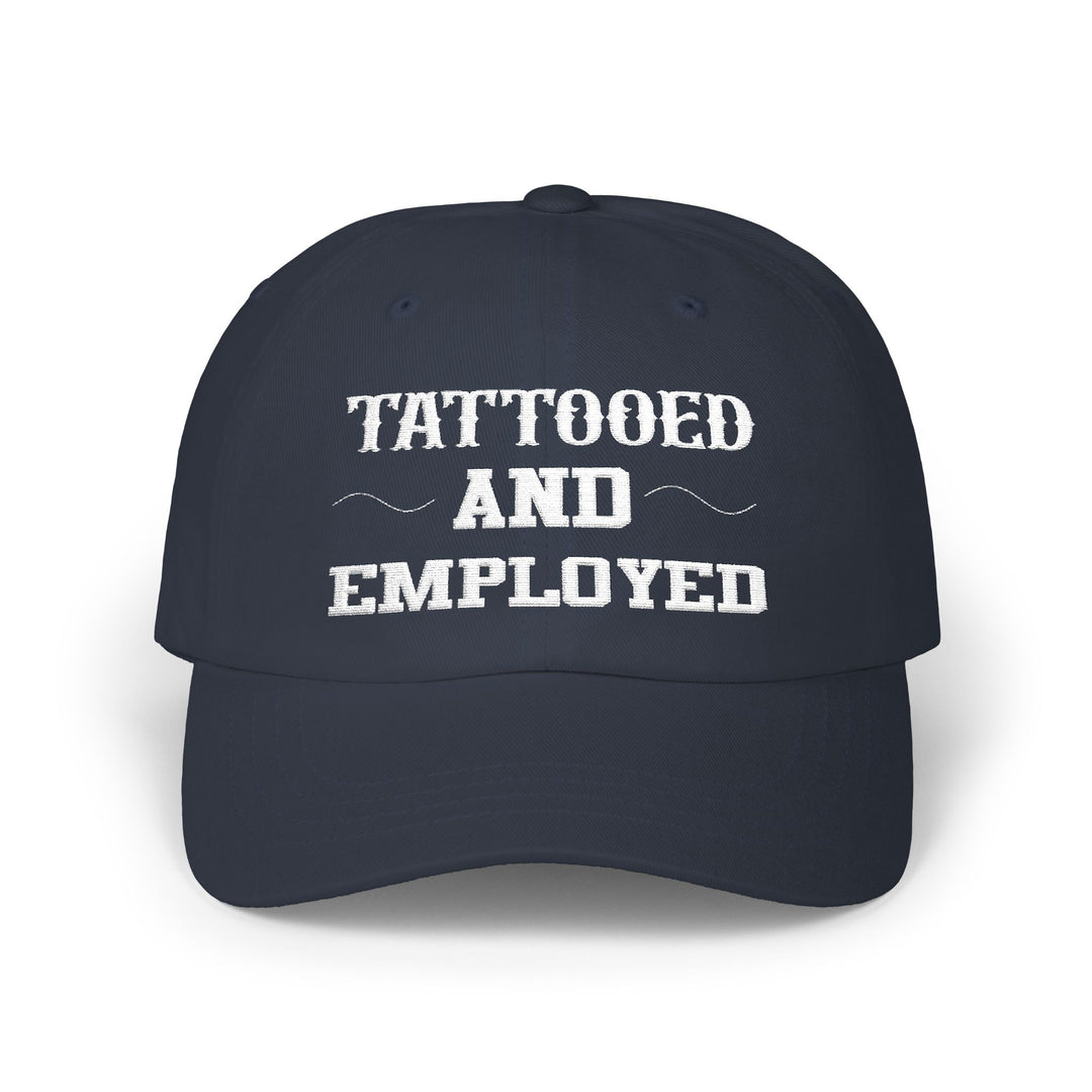 Tattooed And Employed - Embroidery Design (Cap)