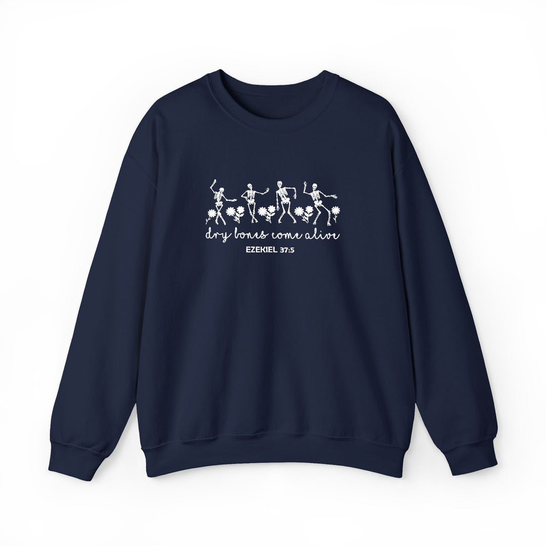 Dry Bones Come Alive - Embroidery Design (Sweatshirt & Hoodie)