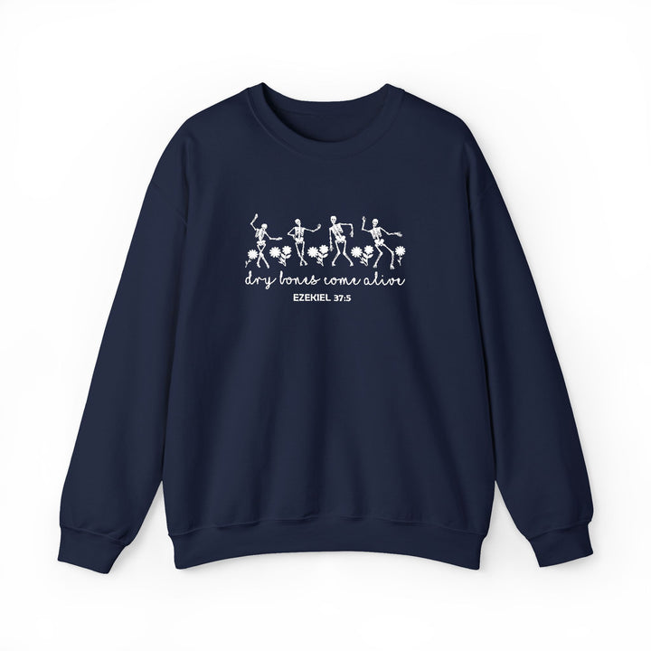 Dry Bones Come Alive - Embroidery Design (Sweatshirt & Hoodie)