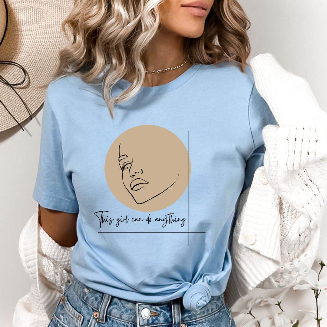 This Girl Can Do Anything - Bella Canvas