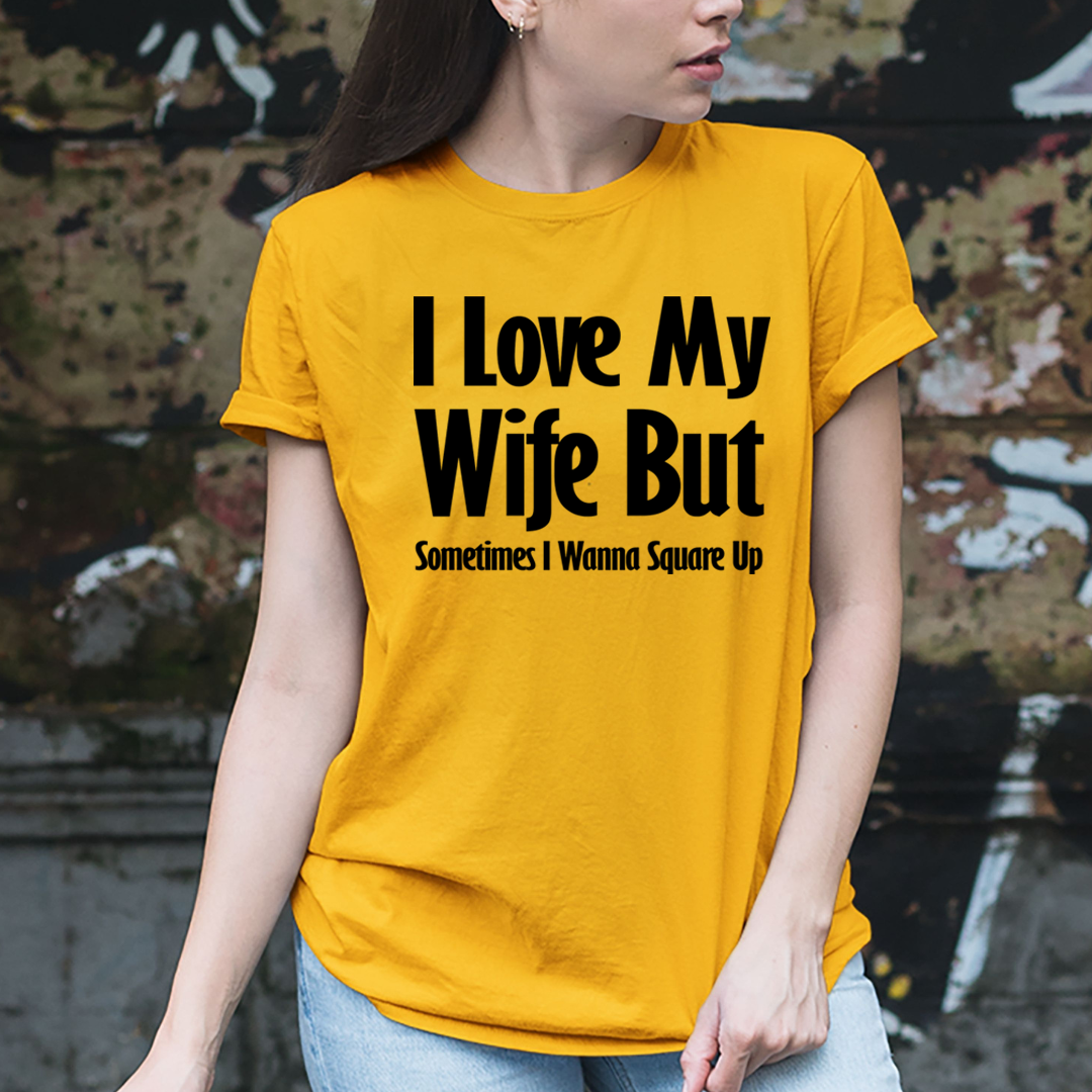 I Love My Wife - T-Shirt