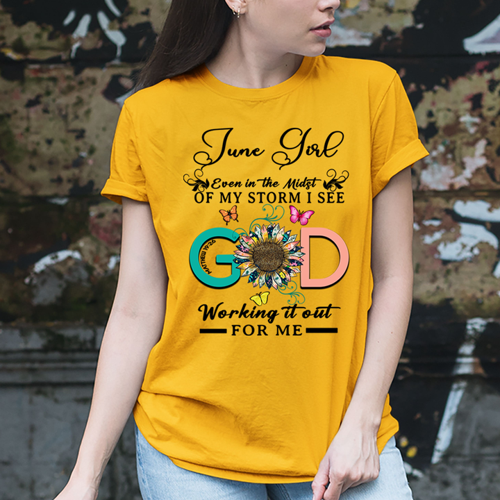 June Girl - God Working It Out For Me - Unisex T-Shirt