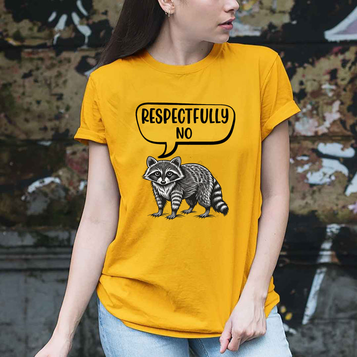 Respectfully No - Unisex T-Shirt