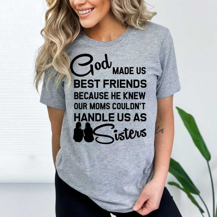 "Bestfriend Come Sister "T-SHIRT