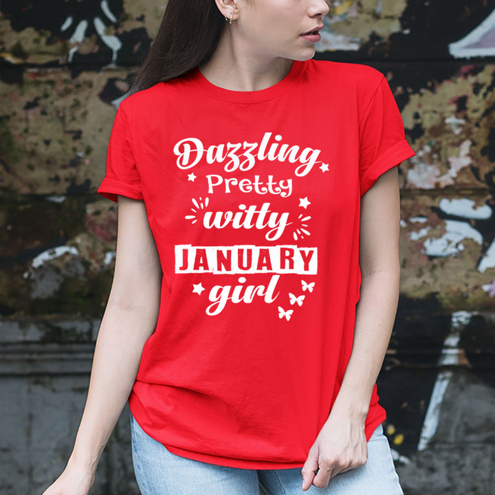 Dazzling Pretty Witty - January Girl - Unisex Tee