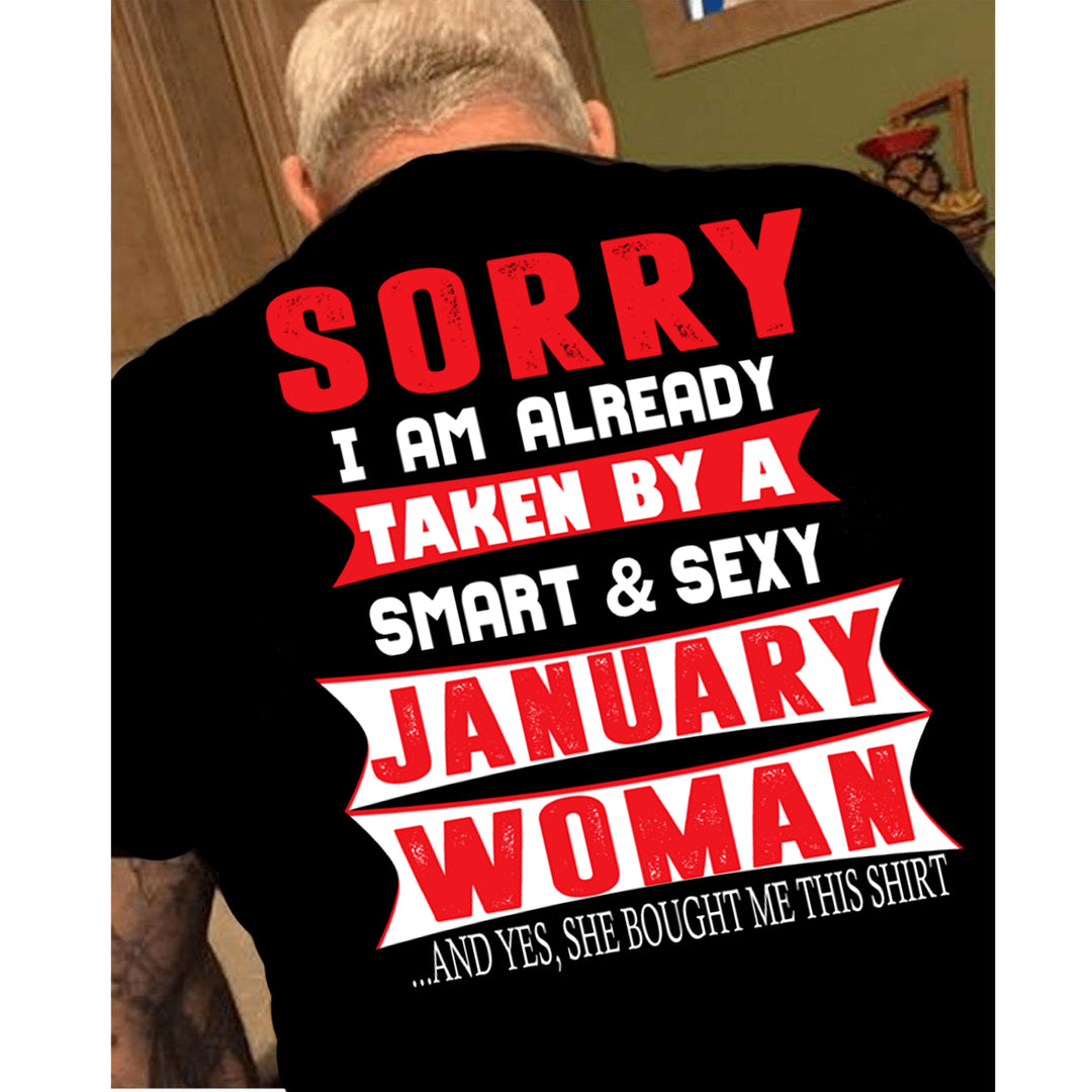 "SORRY I AM ALREADY TAKEN BY A SMART AND SEXY JANUARY WOMAN" MENS