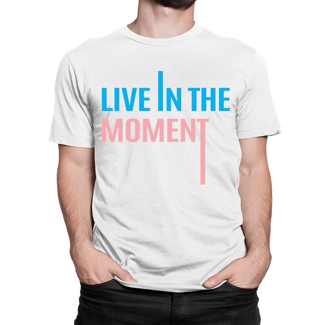"LIVE IN THE MOMENT" Men