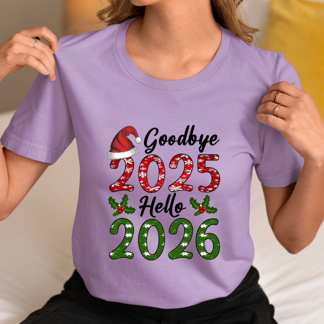 Goodbye 2025 Hello 2026 - Unisex T-Shirt
