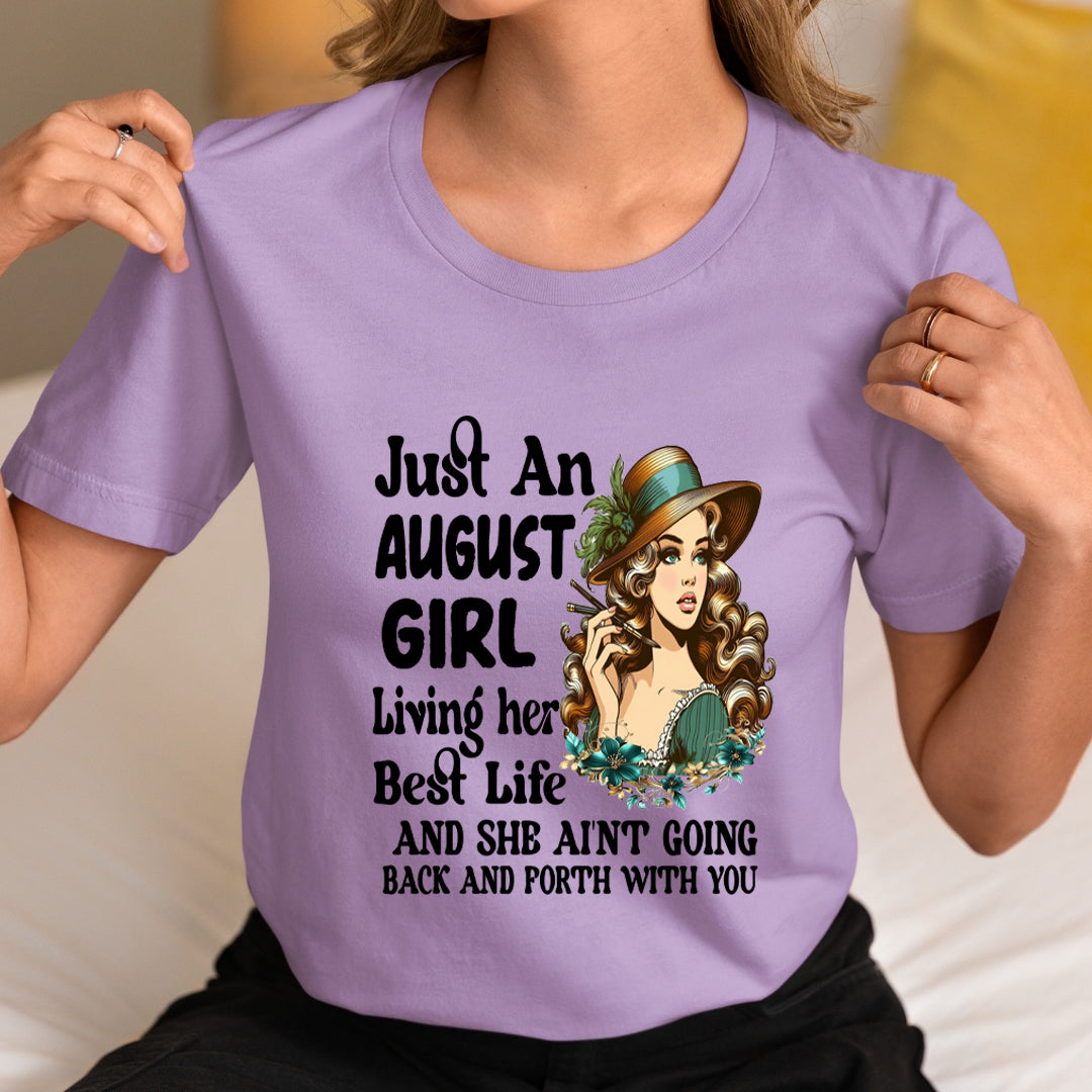 August Girl Living Her Best Life - Unisex T-Shirt