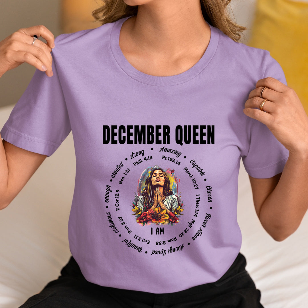 I Am December Queen Strong, Amazing And Capable - Unisex T-Shirt