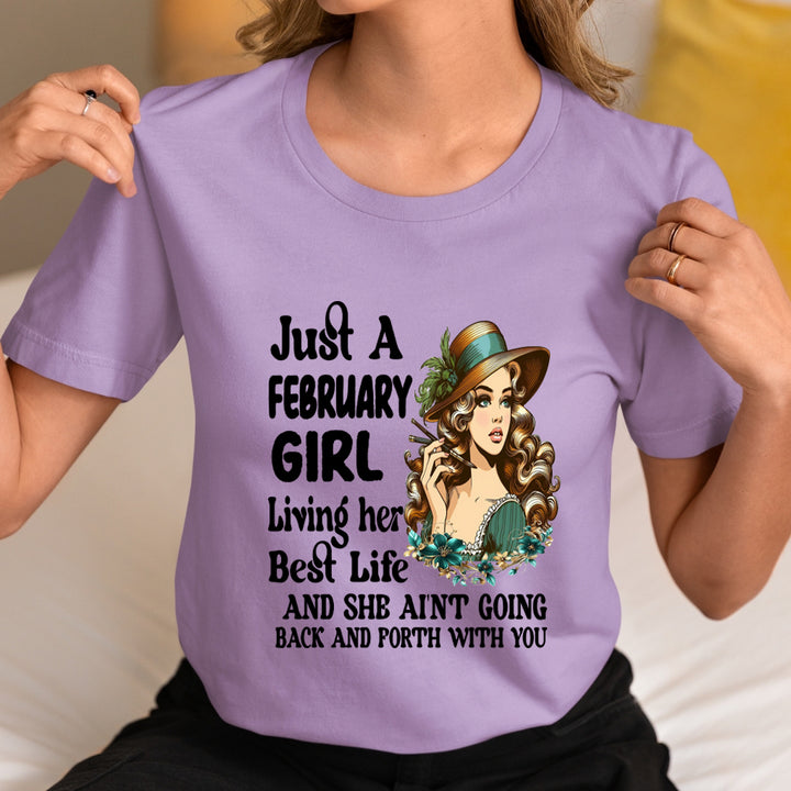 February Girl Living Her Best Life - Unisex T-Shirt