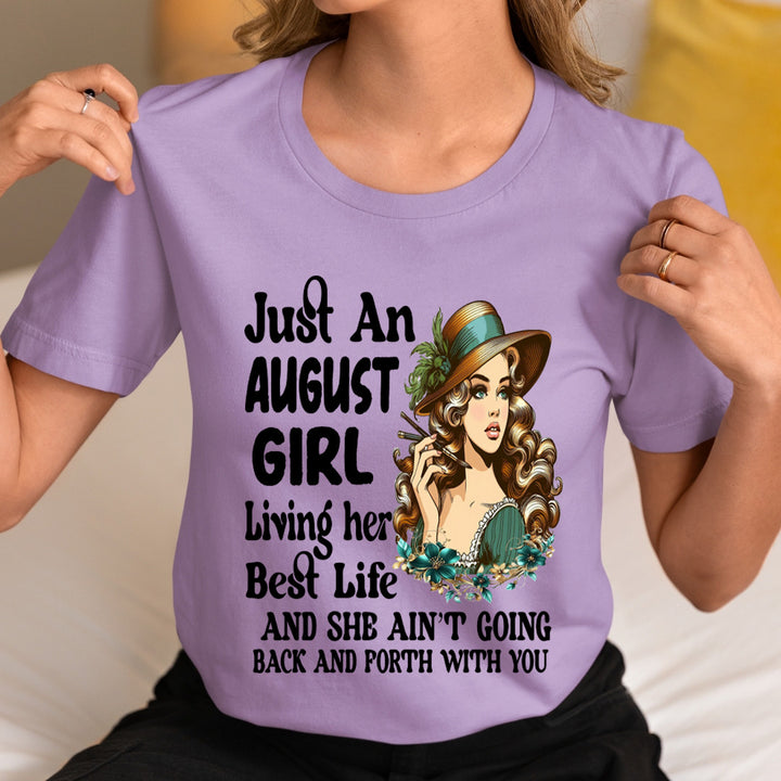 August Girl Living Her Best Life - Unisex T-Shirt