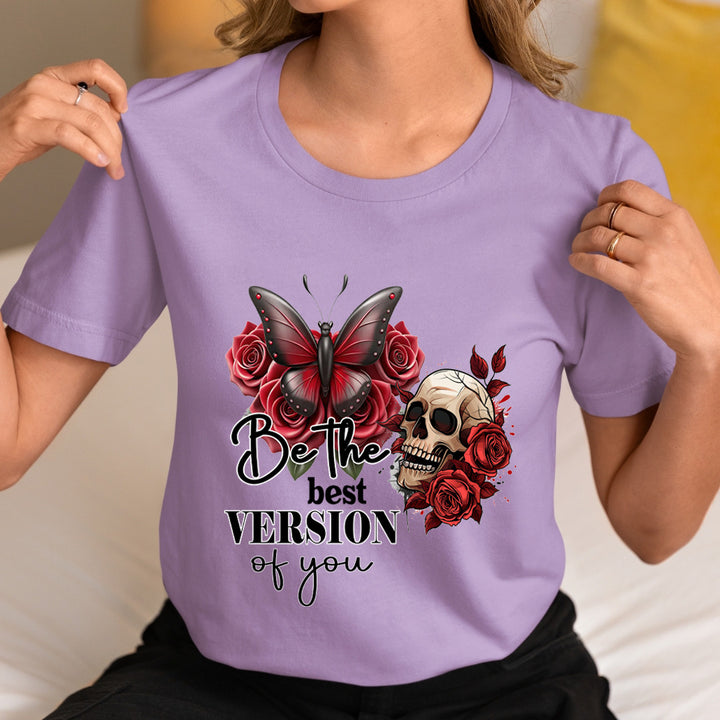 Be The Best Version Of You - Unisex T-Shirt