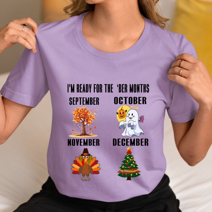I'm Ready For The 'Ber Months - Unisex T-Shirt