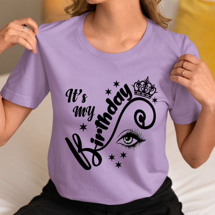 It's My Birthday - Unisex T-Shirt