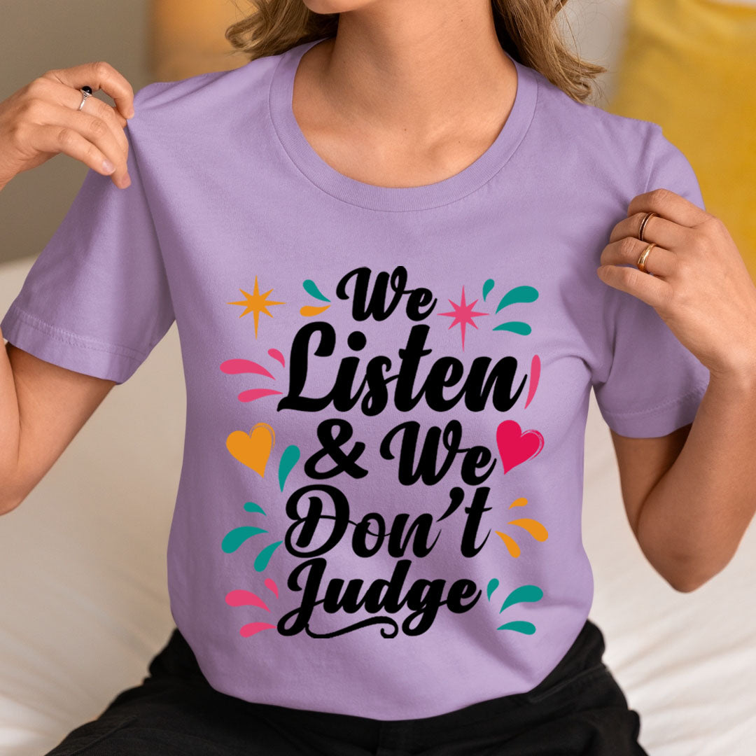 We Don't Judge - Unisex T-Shirt