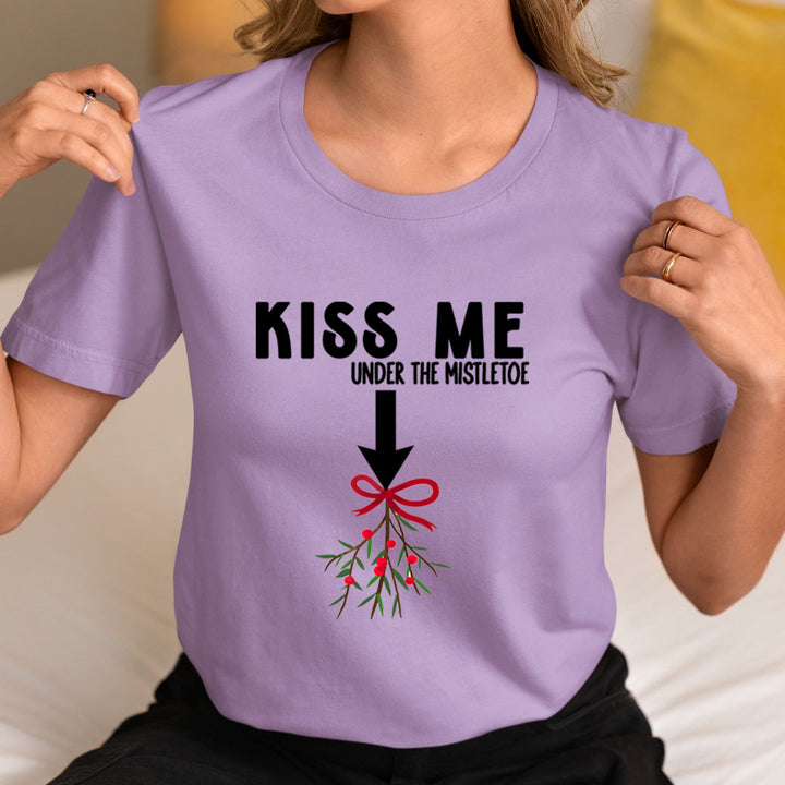 Kiss Me Under The Mistletoe - Unisex T-Shirt