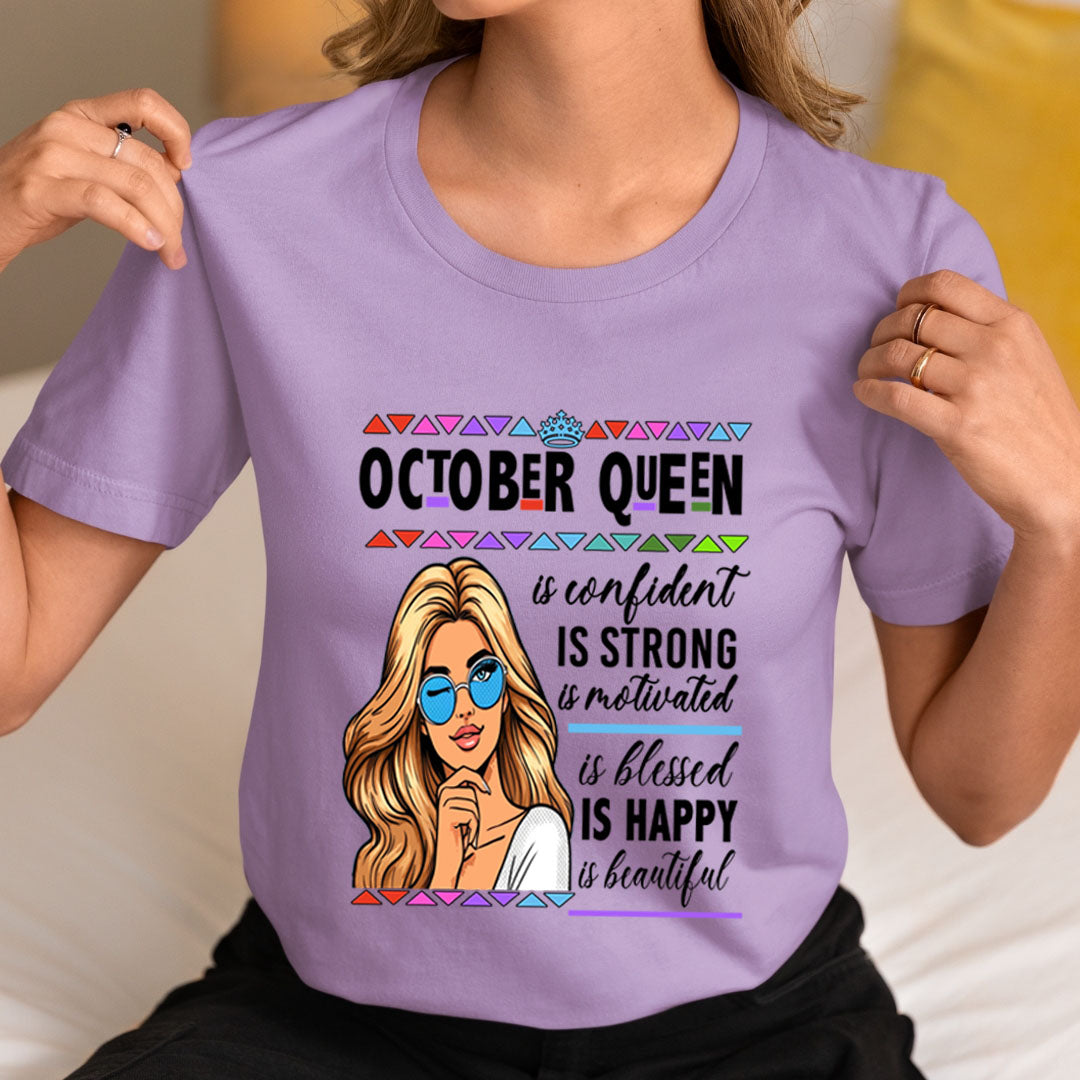 October Queen Is Confident - Unisex T-Shirt