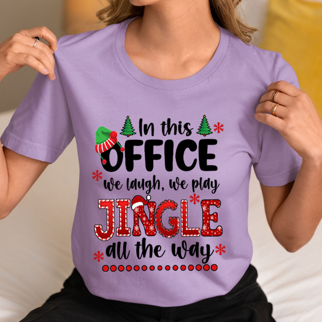 We Laugh We Play Jingle All The Way - Unisex T-Shirt