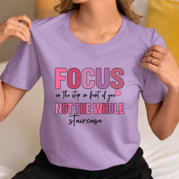 Focus Not On The Staircase - Unisex T-Shirt