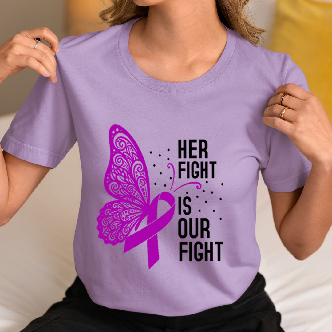 Her Fight Is Our Fight - Unisex T-Shirt