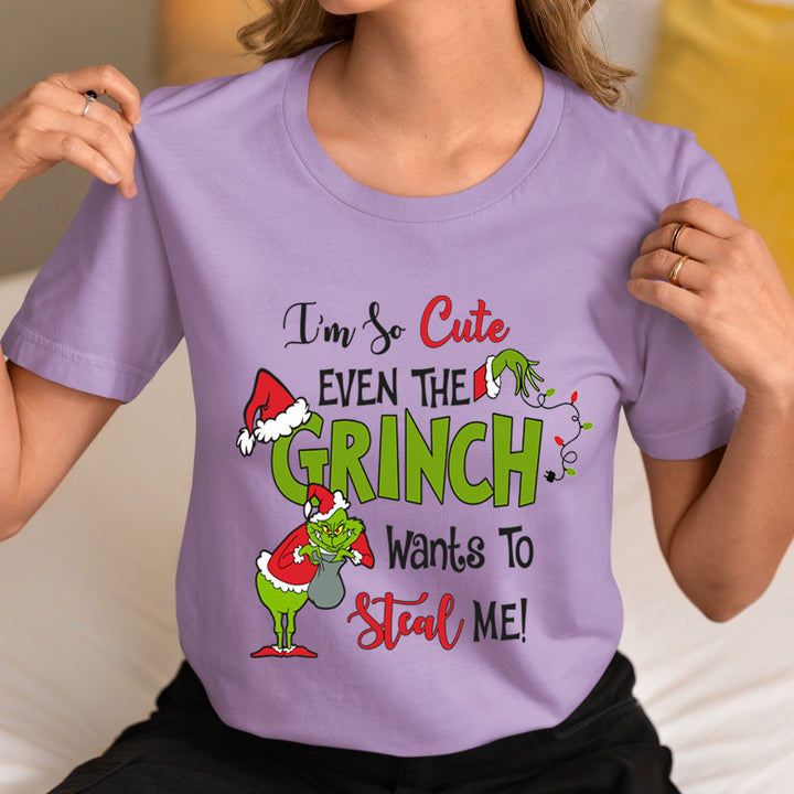 I'm So Cute Even The Grinch Wants(New) - Unisex T-Shirt