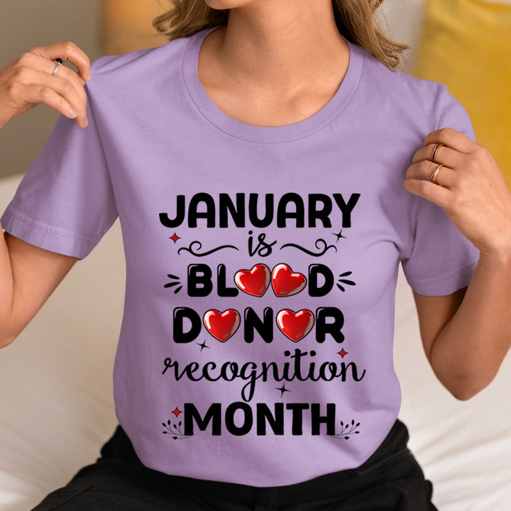 January Is Blood Donor Recognition Month - Unisex T-Shirt