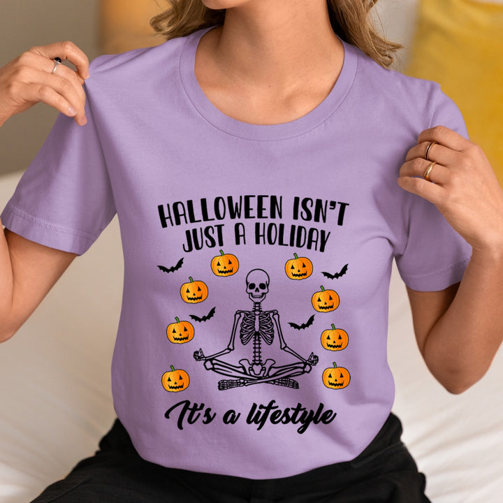 Halloween Isn't Just A Holiday - Unisex T-Shirt