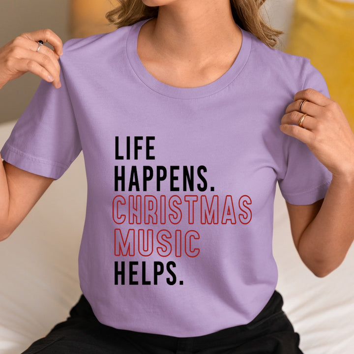 Life Happens Christmas Music - Unisex T-Shirt