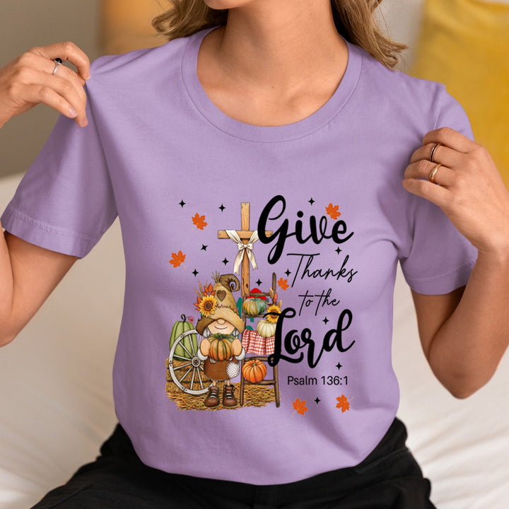 Give Thanks To The Lord - Unisex T-Shirt