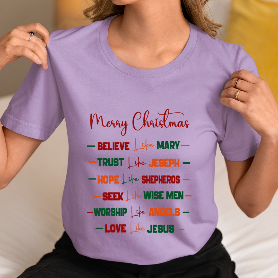 Believe Like Mary - Unisex T-Shirt