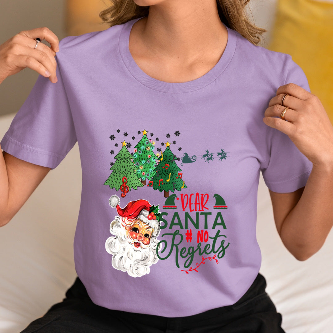 Dear Santa No Regrets - Unisex T-Shirt