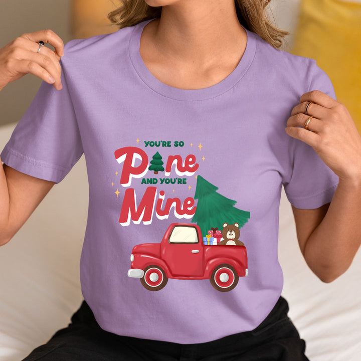 You're So Pine - Unisex T-Shirt